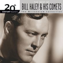 Bill Haley & His Comets: Best Of Bill Haley & His Comets: 20th  Century Masters: The Millennium Collection