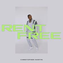 Christopher Martin: Rent Free