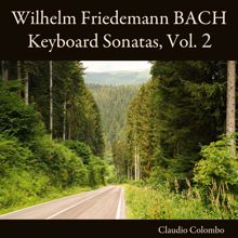 Claudio Colombo: Wilhelm Friedemann Bach: Keyboard Sonatas, Vol. 2