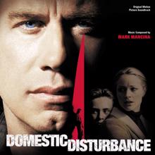 Mark Mancina: Domestic Disturbance (Original Motion Picture Soundtrack)