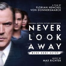Max Richter: Never Look Away (Original Motion Picture Soundtrack)