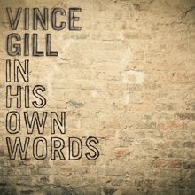 Vince Gill: In His Own Words (Commentary)