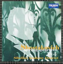 The Sibelius Academy Quartet: Shostakovich : String Quartets No.3 & No.4