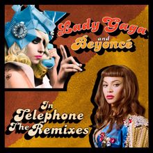 Lady Gaga, Beyoncé: Telephone (The Remixes)