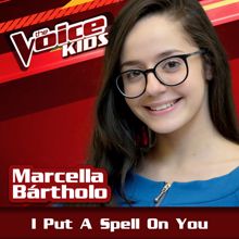 Marcella Bártholo: I Put A Spell On You (Ao Vivo / The Voice Brasil Kids 2017)