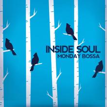Inside Soul: Monday Bossa