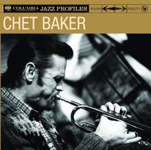 Chet Baker: Jazz Profiles