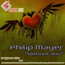 Philip Mayer: Without You