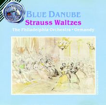 The Philadelphia Orchestra: Blue Danube Strauss Waltzes