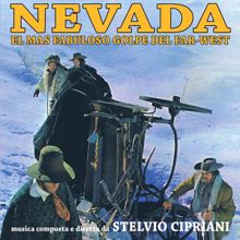 Stelvio Cipriani: Nevada - El Mas Fabuloso Golpe Del Far-West (Original Motion Picture Soundtrack / Edizione Speciale)