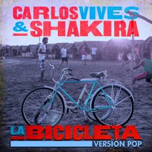 Carlos Vives & Shakira: La Bicicleta (Versión Pop)