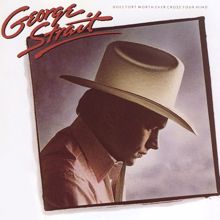 George Strait: I Should Have Watched That First Step