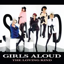 Girls Aloud: The Loving Kind