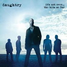 Daughtry: It's Not Over....The Hits So Far