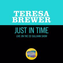 Teresa Brewer: Just In Time (Live On The Ed Sullivan Show, March 27, 1960) (Just In TimeLive On The Ed Sullivan Show, March 27, 1960)