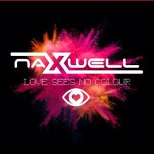 NaXwell: Love Sees No Colour (Jason Parker Remix)