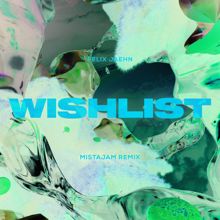 Felix Jaehn: Wishlist (MistaJam Remix)