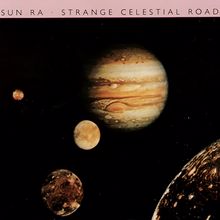 Sun Ra: Celestial Road