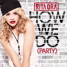 Rita Ora: How We Do (Party) (Acoustic)