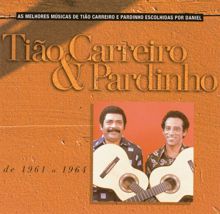 Tião Carreiro & Pardinho: Seleção de Sucessos 1961 - 1964