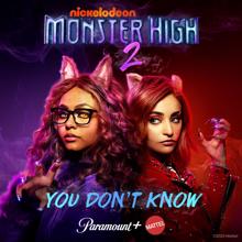 Monster High: You Don't Know