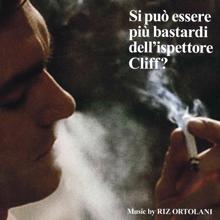 Riz Ortolani: Si Può Essere Più Bastardi Dell’Ispettore Cliff? (Original Motion Picture Soundtrack) (Si Può Essere Più Bastardi Dell’Ispettore Cliff?Original Motion Picture Soundtrack)