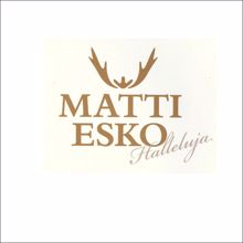 Matti Esko: Oon sun mies