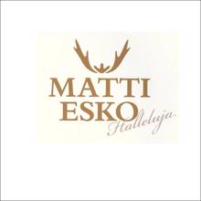 Matti Esko: Anna mulle Lovee