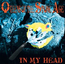 Queens of the Stone Age: In My Head (Album Version)