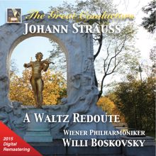 Wiener Philharmoniker: The Great Conductors: Willi Boskovsky & Wiener Philharmoniker (2015 Digital Remaster)