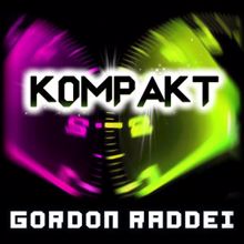 Gordon Raddei: Kompakt