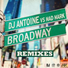 DJ Antoine, Mad Mark: Broadway (Molella Radio Edit)