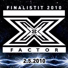 Eri Esittäjiä: X-Factor Finalistit 2010 2.5.2010
