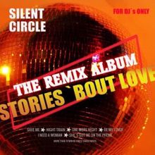 Silent Circle: One More Night (Us Dance Mix) [Remastered]