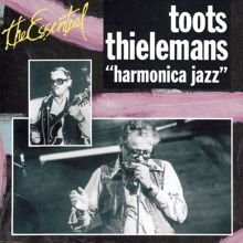 Toots Thielemans: Essentiel Jazz - Harmonica Jazz