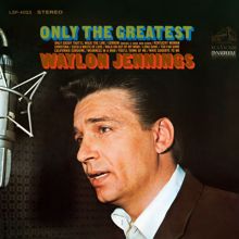 Waylon Jennings: Only the Greatest