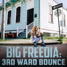 Big Freedia: 3rd Ward Bounce