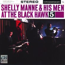 Shelly Manne and His Men: At The Blackhawk