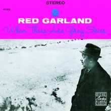 Red Garland: When There Are Grey Skies