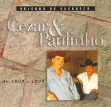 Cezar & Paulinho: Seleção de Sucessos 1998 / 1999