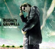 Rodney Crowell: Ridin' Out The Storm (Album Version)
