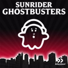 Sunrider: Ghostbusters