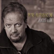 Petri Pettersson: Ajatus Elää