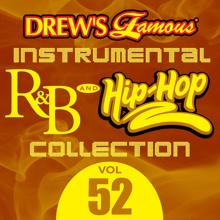 The Hit Crew: Drew's Famous Instrumental R&B And Hip-Hop Collection (Vol. 52)