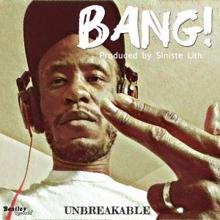 Unbreakable: Bang!