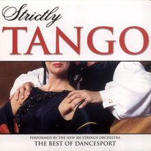 The New 101 Strings Orchestra: Strictly Ballroom Series: Strictly Tango