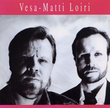 Vesa-Matti Loiri: Vesa-Matti Loiri
