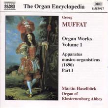 Martin Haselböck: Muffat: Organ Works, Vol. 1