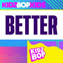 KIDZ BOP Kids: Better