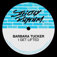 Barbara Tucker: I Get Lifted